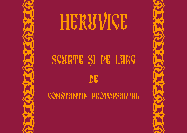 Volumul „Heruvice scurte și pe larg de Constantin Protopsaltul” va fi disponibil din 1 Septembrie 2024 - Comori Psaltice