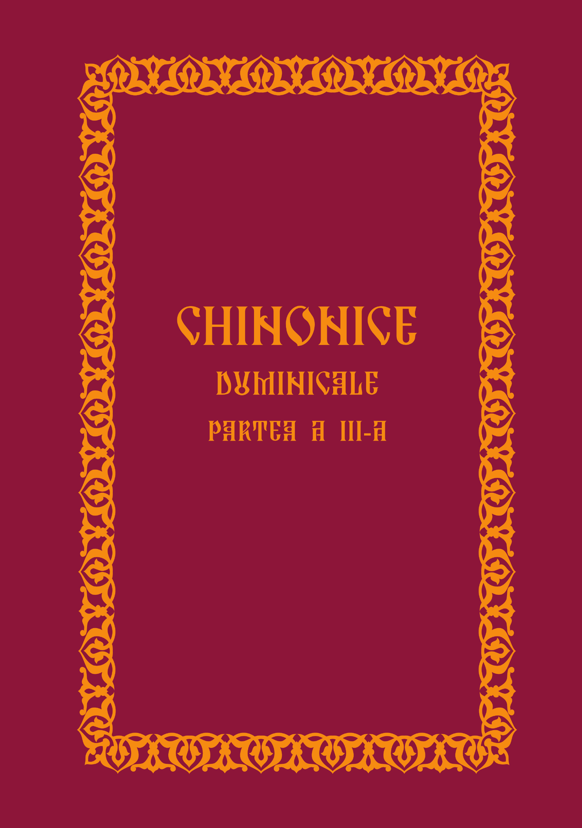 Chinonice Duminicale, partea a III-a - format fizic/PDF